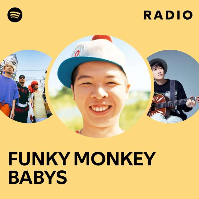 FUNKY MONKEY BABYS | Spotify