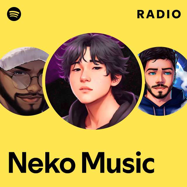 Neko Music Radio Playlist By Unknown Spotify 7422