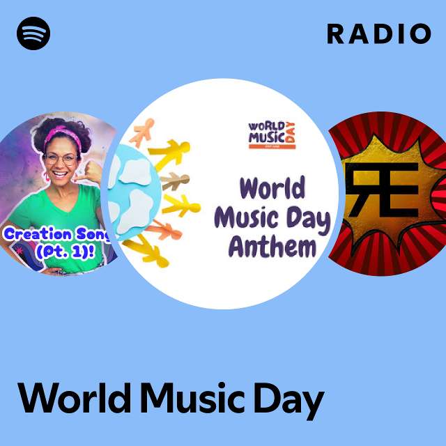 World Music Day Radio - playlist by Spotify | Spotify