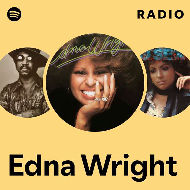 Edna Wright | Spotify