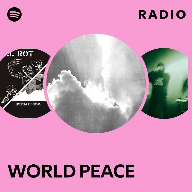 WORLD PEACE | Spotify