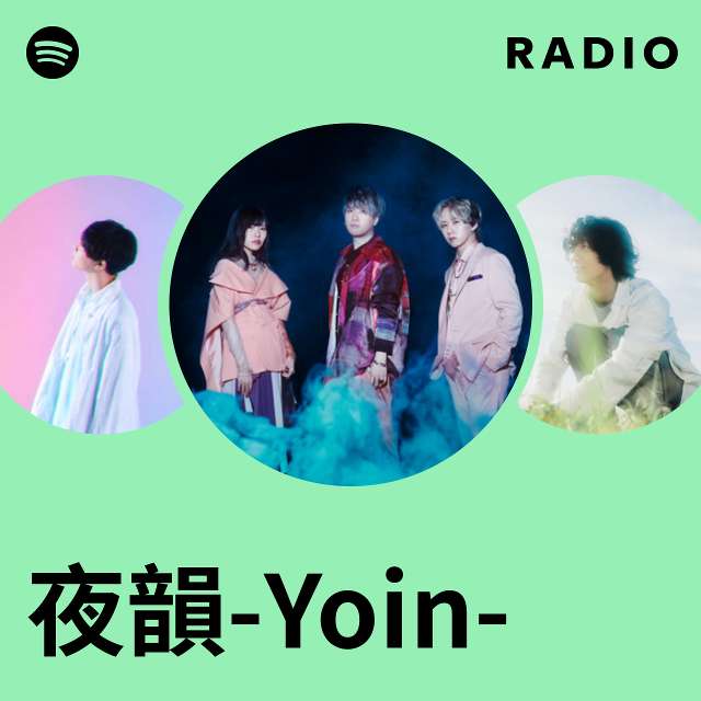 夜韻-Yoin- Radio - playlist by Spotify | Spotify