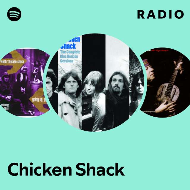 Chicken Shack | Spotify