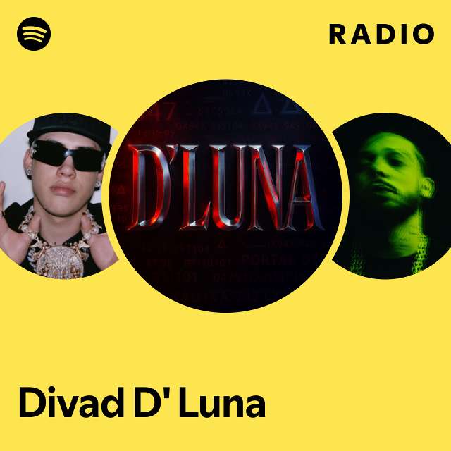 Divad D' Luna Radio - playlist by Spotify | Spotify