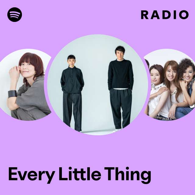 Every Little Thing | Spotify