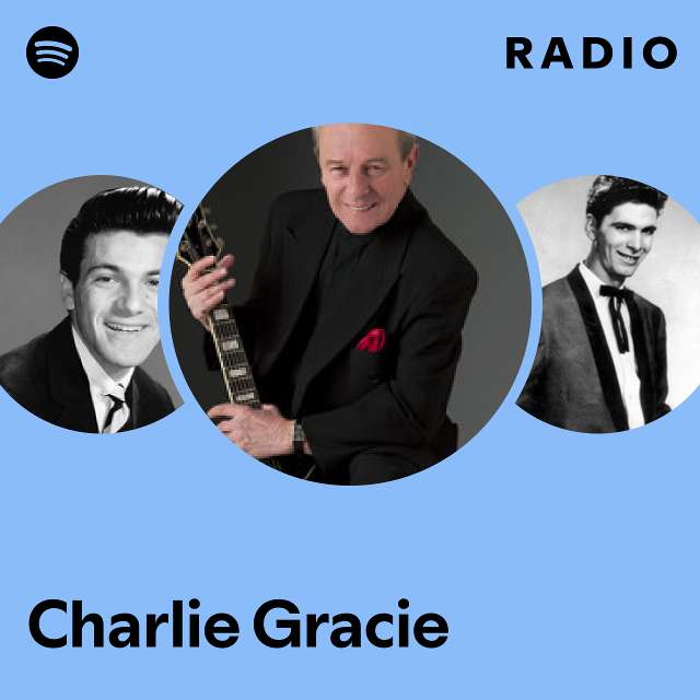 Charlie Gracie | Spotify