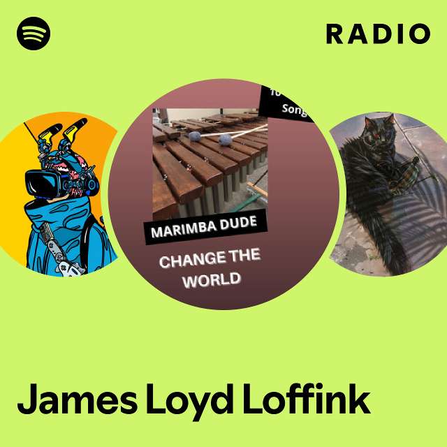 James Loyd Loffink Radio - playlist by Spotify | Spotify