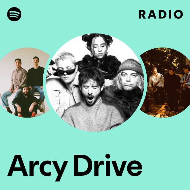 Arcy Drive Radio - playlist by Spotify | Spotify