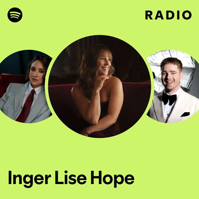 Inger Lise Hope Radio - playlist by Spotify | Spotify