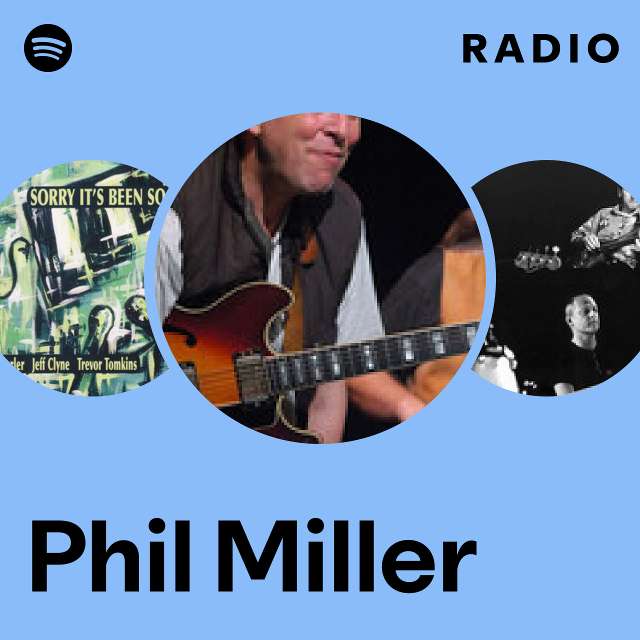 Phil Miller | Spotify
