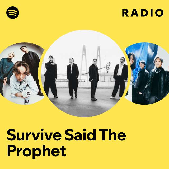 Survive Said The Prophet Radio