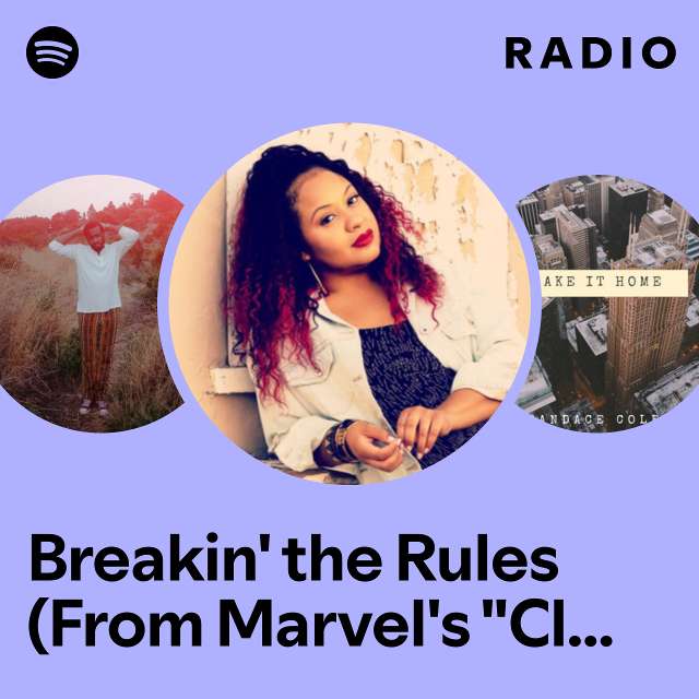 Breakin' the Rules (From Marvel's "Cloak & Dagger") Radio