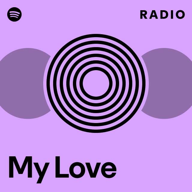 My Love Radio - playlist by Spotify | Spotify