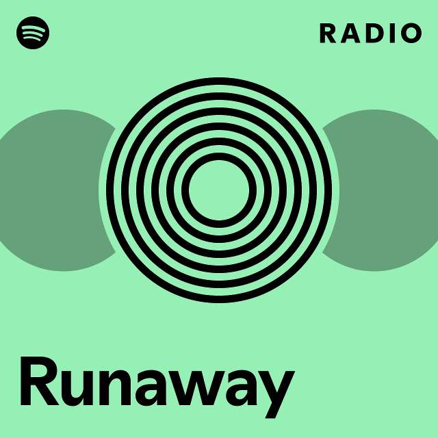 Runaway Radio - playlist by Spotify | Spotify