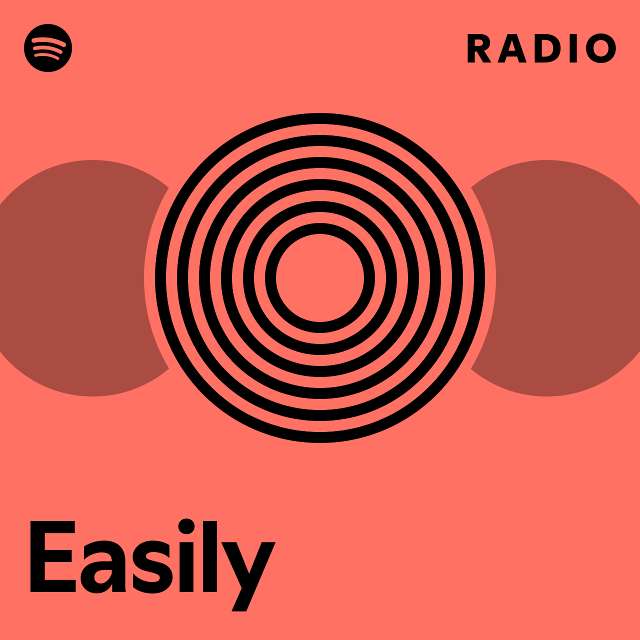 Easily Radio - playlist by Spotify | Spotify