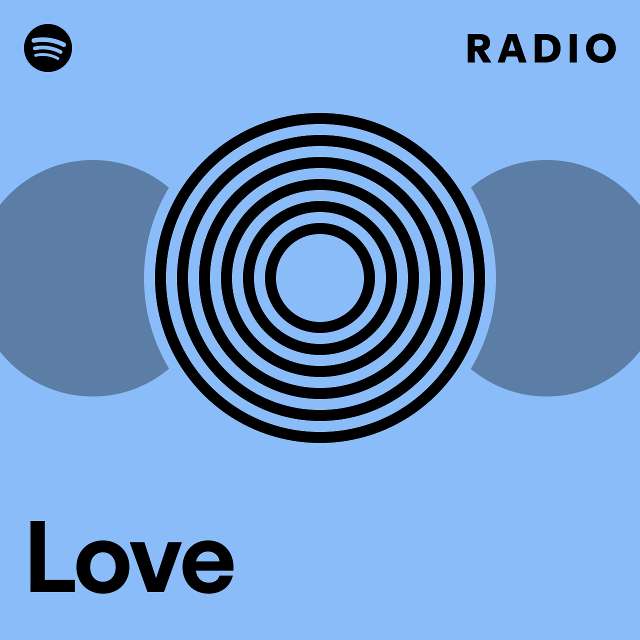 Love Radio - playlist by Spotify | Spotify