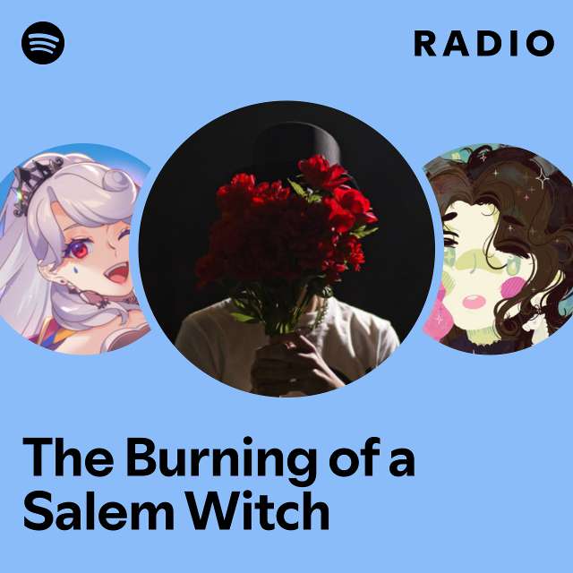 The Burning of a Salem Witch Radio