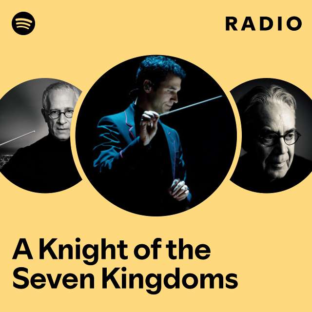 A Knight of the Seven Kingdoms Radio