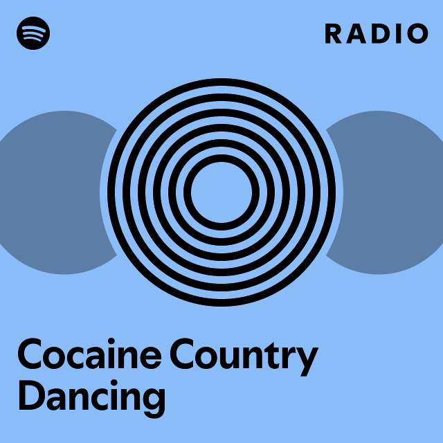 Cocaine Country Dancing Radio - playlist by Spotify | Spotify