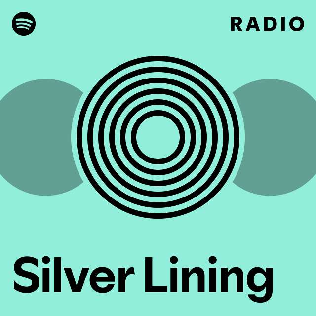 Silver Lining Radio - playlist by Spotify | Spotify