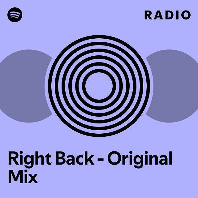 right-back-original-mix-radio-playlist-by-spotify-spotify