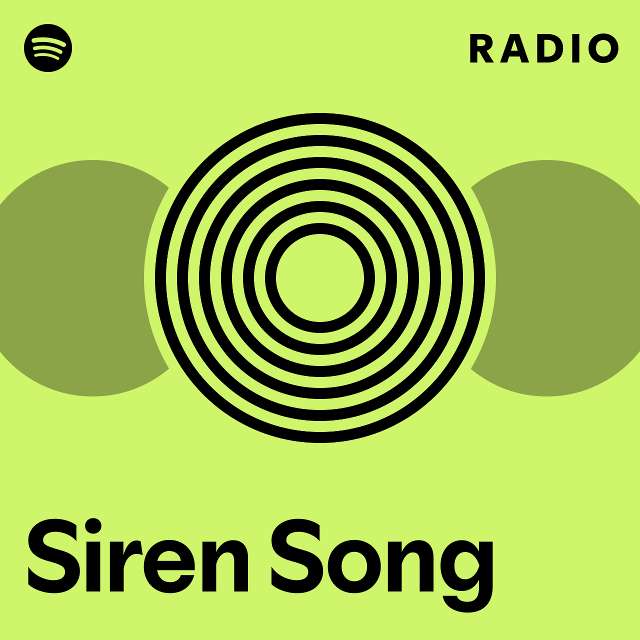 Siren Song Radio - playlist by Spotify | Spotify