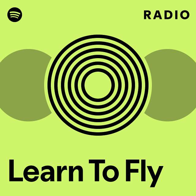 Learn to fly radio playlist by spotify spotify