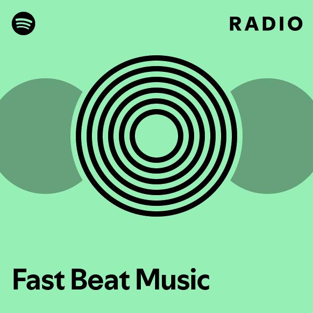 fast-beat-music-radio-playlist-by-spotify-spotify