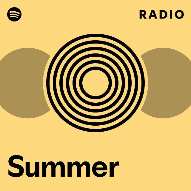 Summer Radio Playlist By Spotify Spotify
