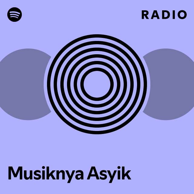 Musiknya Asyik Radio playlist by Spotify Spotify