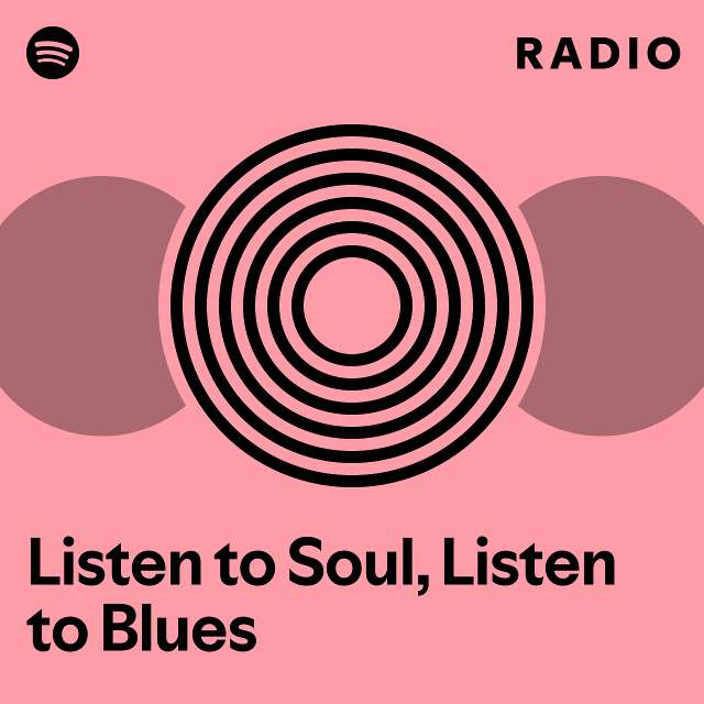 Listen to Soul, Listen to Blues Radio - playlist by Spotify | Spotify