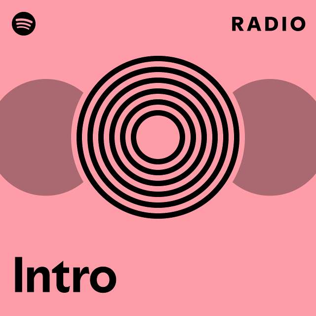 Intro Radio - playlist by Spotify | Spotify