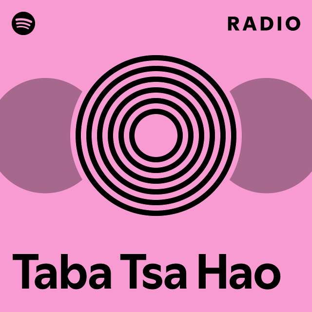 Taba Tsa Hao Radio playlist by Spotify Spotify