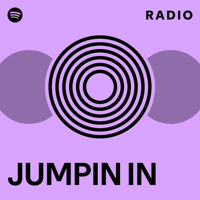 JUMPIN IN Radio - playlist by Spotify | Spotify