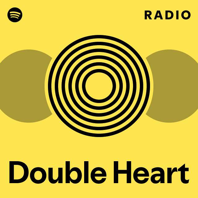 Double heart radio playlist by spotify spotify