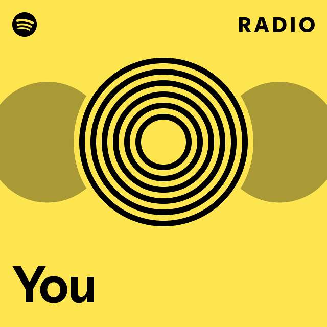 You Radio - playlist by Spotify | Spotify