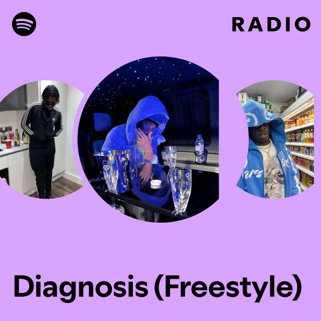 Diagnosis (Freestyle) Radio
