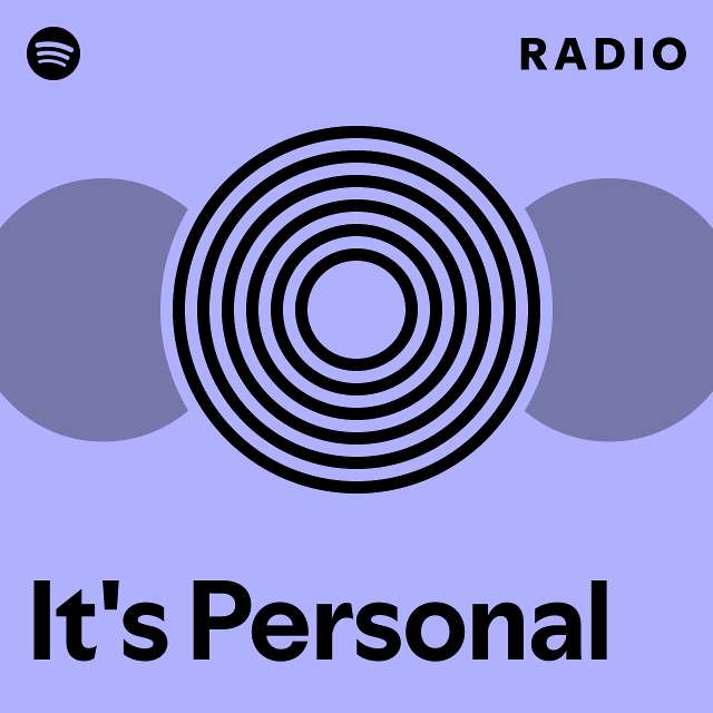 It's Personal Radio - playlist by Spotify | Spotify
