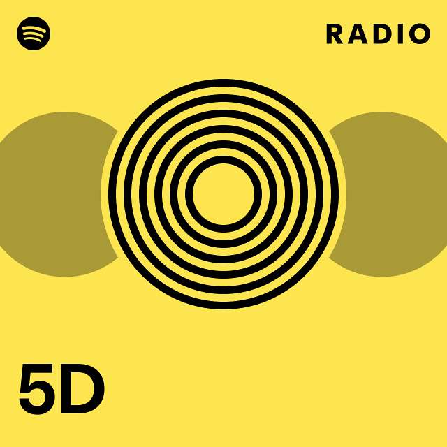 5D Radio - playlist by Spotify | Spotify