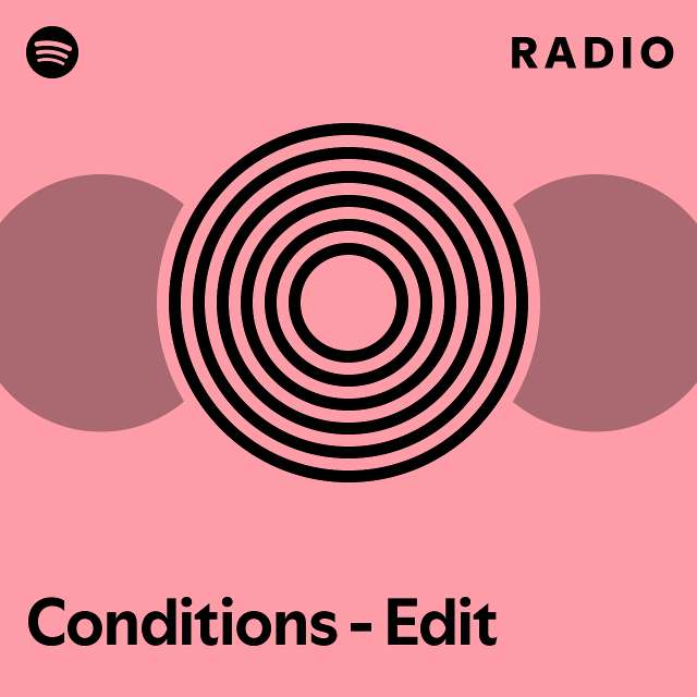 Conditions edit radio playlist by spotify spotify