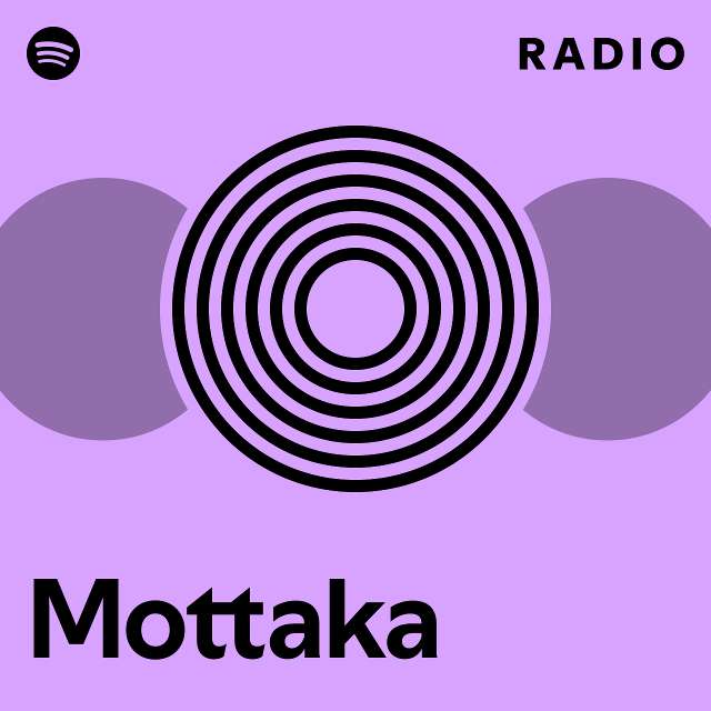 Mottaka Radio - playlist by Spotify | Spotify
