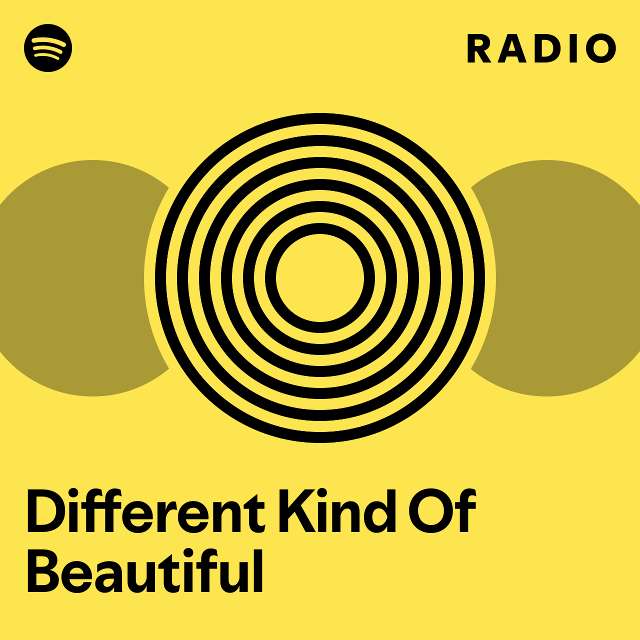 Different Kind Of Beautiful Radio - playlist by Spotify | Spotify
