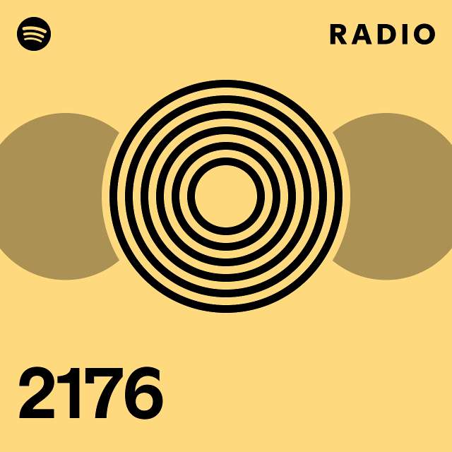 2176 radio playlist by spotify spotify