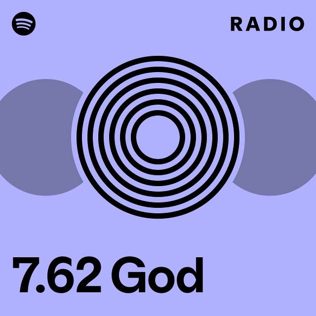 7.62 God Radio playlist by Spotify Spotify