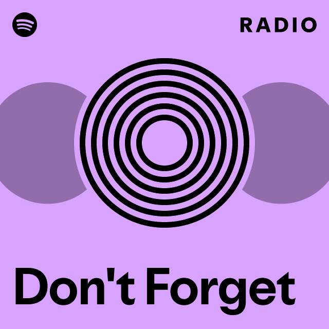 Don't Forget Radio - playlist by Spotify | Spotify