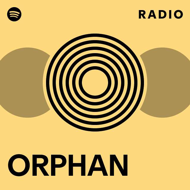 ORPHAN Radio - playlist by Spotify | Spotify