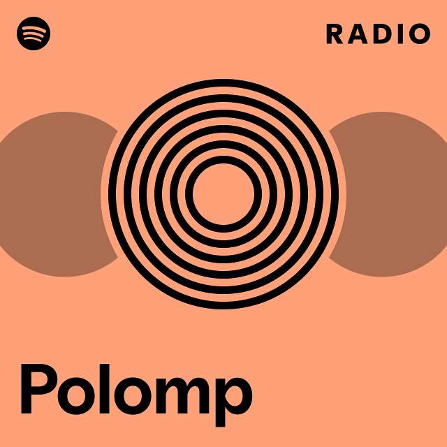 Polomp Radio - playlist by Spotify | Spotify
