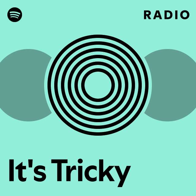 It's Tricky Radio - playlist by Spotify | Spotify