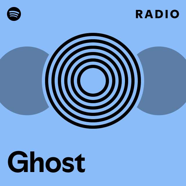 Ghost Radio - playlist by Spotify | Spotify