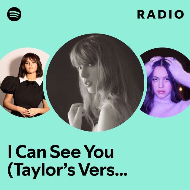 I Can See You (Taylor’s Version) (From The Vault) Radio
